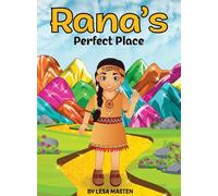 Rana's Perfect Place