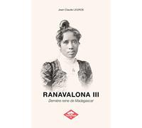 RANAVALONA III - Édition standard: Dernière reine de Madagascar
