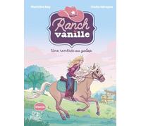 Mathilde Ray – Ranch Vanille : Une rentrée au galop – Cartonné