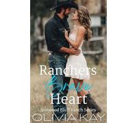 Ranchers Brave Heart: Enemies to Lovers, Small Town Romance (Book 4 in the Ironwood Bluff Ranch Series)