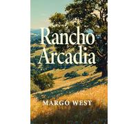 Rancho Arcadia: Tender and erotic. Gritty and real. The Western romance is back - this time, it's a herstory.