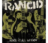 Rancid - Honor is All We Know