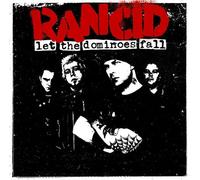 RANCID - Let Dominos Fall +Bonus [Regul