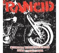 Rancid - Midnight/Motorcycle Ride/Name / 7 Years Down [Import]