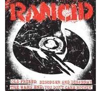 RANCID - OLD FRIEND/DISORDER DISARRAY/THE WARS END/YOU DONT CARE NOTHI - G3z