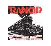 Rancid - You Want It./Locomotive [Import]