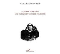 Rancière et Jacotot: Une critique du concept d'autorité