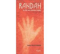 Randah la fille aux cheveux rouges - André-Marcel Adamek - Mijade Eds - broché - Roman adolescent dès 13 ans