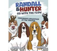 Randall and Hunter Go with the Flow: Confidence Unleashed at the Shelter