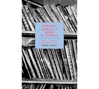 Randall Jarrell's Book of Stories: An Anthology