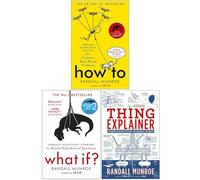 Randall Munroe Collection 3 Books Set (How To, What If?, Thing Explainer)