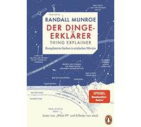 Randall Munroe Ralf Pa Der Dinge-Erklärer - Thing Explainer: Kompliziert (Poche)
