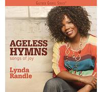 Lynda Randle – Ageless Hymns: Songs of Joy – CD – Neuf