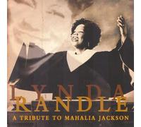 Randle; Lynda - Tribute to Mahalia Jackson