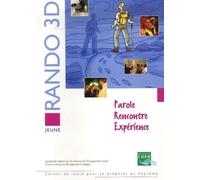 Rando 3D jeune: Parole Rencontre Expérience