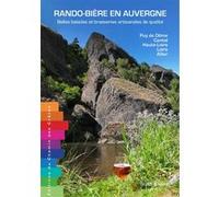Rando-biere en auvergne belles balades et brasseries SCADI KAISER (Auteur)