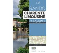 Rando - charente limousine 16 balades à pied, à vélo - Laurent Maurin - Geste - broché - Guide