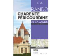 Rando - charente perigourdine (geste) 16 balades - Laurent Maurin - Geste - broché - Guide