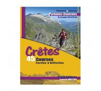 Rando Crêtes - 45 Courses - Pyrénées - Topo | 3 Sup Editions