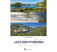RANDO EDITIONS - Topo randonnée - Lacs Des Pyrenees Vol.1 Est - Topo | Alpina