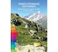 Rando-fromage en France - Belles balades et fromageries de qualité - 2e édition