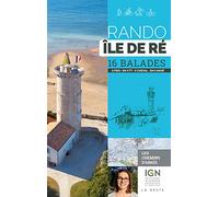 Rando - Ile de Re 16 Balades a Pied en Vtt a Cheval en Canoe