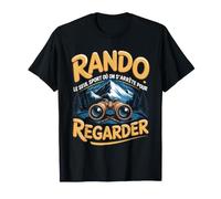 Rando Le Seul Sport Où on S Arrête pour Regarder T-Shirt