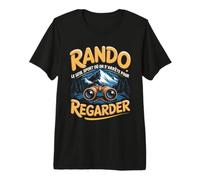 Rando Le Seul Sport Où on S Arrête pour Regarder T-Shirt Haut de Gamme