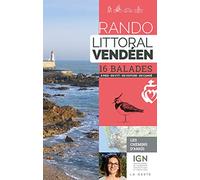 Rando - Littoral Vendeen 16 Balades a Pied en Vtt en Voiture en Canoe