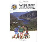 Rando-pêche dans 54 lacs des Pyrénées centrales