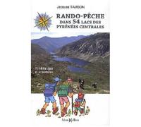 Rando-Pèche Dans 54 Lacs Des Pyrénées Centrales