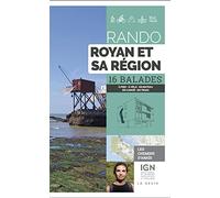 Rando - Royan et sa région 16 Balades a Pied en Vtt a Cheval en Canoe