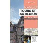 Rando Tours et sa région, 16 balades - Caroline Foujanet - Geste - broché - Guide