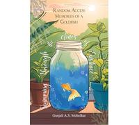 Random Access Memories of a Goldfish Swimming Through the Chaos of Existence