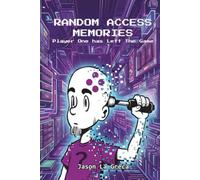 Random Access Memories: Player One Has Left The Game