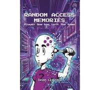 Random Access Memories: Player One Has Left The Game