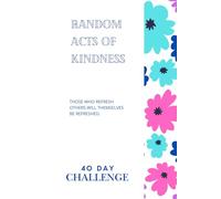 Random Acts of Kindness: 40 Day Challenge