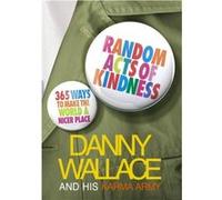 Random Acts Of Kindness by Danny Wallace Paperback Book Wallace, Danny (Auteur)