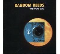 Random Deeds - One Round Zero
