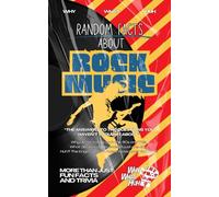 Random Facts About Rock Music: More Than Just Fun Facts and Trivia