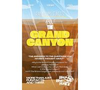 Random Facts About The Grand Canyon: More Than Just Fun Facts and Trivia