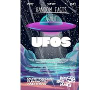 Random Facts About UFOs: More Than Just Fun Facts and Trivia