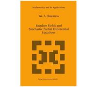 Random Fields And Stochastic Partial Differential Equations