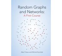 Random Graphs and Networks: A First Course