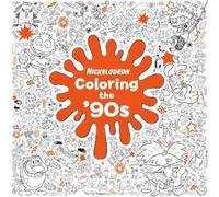 Random House Coloring the '90s (Nickelodeon) (Poche)