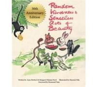 Random Kindness and Senseless Acts of Beauty