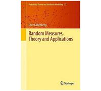 Random Measures, Theory And Applications