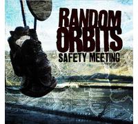 Random Orbits - Safety Meeting [Import]