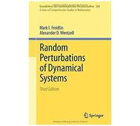 Random Perturbations Of Dynamical Systems