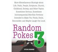 Random Pokes 3: More Miscellaneous Musings